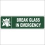 Break glass in emergency 
